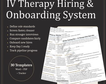 IV Therapy Hiring & Onboarding System | Job Descriptions + Interview Questions + Scorecards + 30-Day Training Plan + Tracker