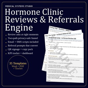 May include: A dark blue graphic with the text "Hormone Clinic Reviews & Referrals Engine" and bullet points listing features. Includes templates, scripts, and a tracker. Also shows a sample script for in-person reviews.