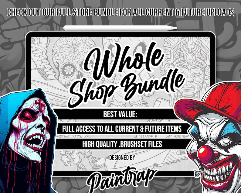 May include: A digital illustration of a skull with red dripping blood, a skull with a clown face, and a tablet screen with the text "Whole Shop Bundle" and "Paintrap". The text also says "Best Value: Full access to all current & future items. High quality brushset files."
