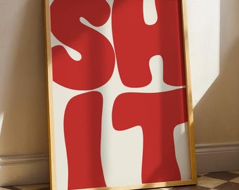 Shit Print | Bold Retro Typography Poster, Red Cream Funny Wall Art (Digital Download)