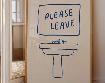 Please Leave Print | Blue Bathroom Sink Wall Art, Minimalist Typography Poster (Digital Download)