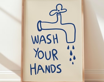 Wash Hands Bathroom Print, Hand-Drawn Faucet, Blue Typography Poster (Digital Download)