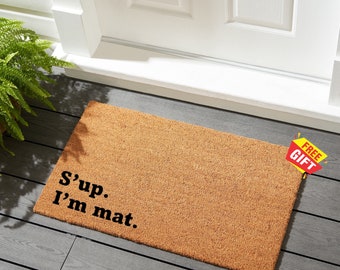 Sup I'm Mat Doormat, Home Sweet Home Doormat, Welcome Mat, Housewarming Gift, Front Doormat, Sup I'm Mat Rug, Christmas Gift