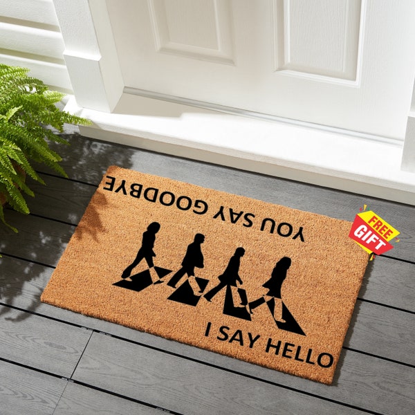 I Say Hello You Say Goodbye Doormat, Music Themed Front Doormat, Beatles Inspired Welcome Mat, Funny Lyrics Rug, Doormat Closing Gift