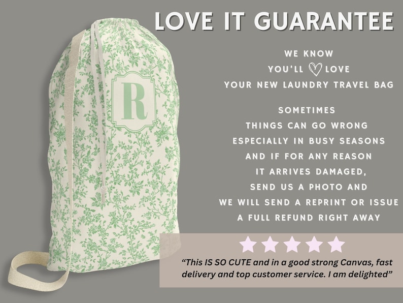 May include: A laundry travel bag with a light green floral pattern and the letter "R" inside a decorative frame. The bag has a drawstring closure and a cream-colored strap. The text "LOVE IT GUARANTEE" is at the top.