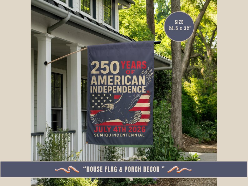 Patriotic America 250 garden flag displayed as porch and house flag outdoor decor