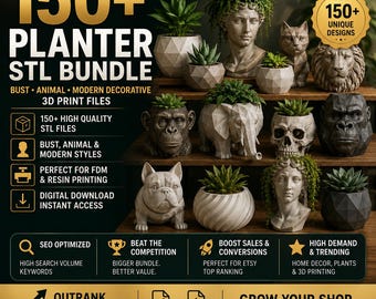150+ Planter STL Bundle | Bust & Animal Planters | Modern Home Decor 3D Print Files | Succulent Pot STL | Digital Download
