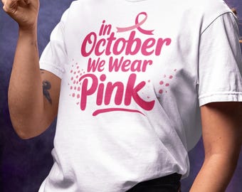 Pink Ribbon Breast Cancer Awareness Shirt: October Tee, Survivor Gift