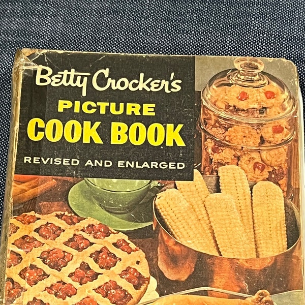 1956 Edition of Betty Crocker’s Picture Cookbook