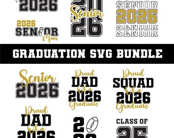 Graduation 2026 SVG Bundle, Graduation Svg, Senior 2026 SVG, Class of 2026, Graduation Shirt Svg, Senior Graduation Svg, Proud Squad 2026