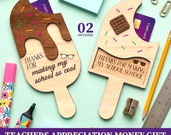 Thanks for making the school so cool, Teachers Appreciation Money Gift, Personalized School Teacher gift, Svg Laser-Ready Cut Files