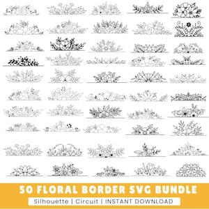 50 bloemen grens SVG-bundel, bloemenrand SVG, gespleten monogram, bloemen monogram, bloemen bruiloft monogram gesneden bestand, bloem monogram, clipart