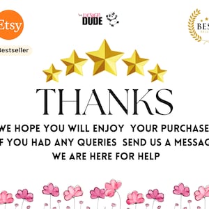 Pu&ograve; includere: Uno sfondo bianco con un messaggio di ringraziamento e cinque stelle dorate. Il testo "THANKS" &egrave; scritto in grandi lettere nere. Sotto le stelle c'&egrave; il testo "WE HOPE YOU WILL ENJOY YOUR PURCHASE! IF YOU HAD ANY QUERIES SEND US A MESSAGE WE ARE HERE FOR HELP". L'immagine include anche i loghi di Etsy e Design Dude.