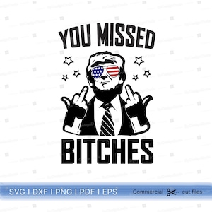 Te perdiste perras SVG, Trump te perdiste SVG, Tendencias patrióticas, Divertido Trump 2024 Svg, Asesinato de Trump Svg, Trump buscado para presidente