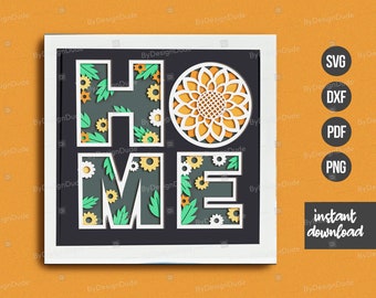 3D Sunflower HOME Shadowbox SVG: Cricut, Silhouette (Digital Download)