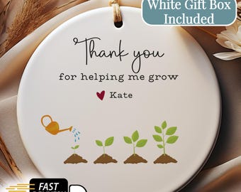 Personalized Thank You Gift For Teacher Thank You For Helping Me Grow Gift Ornament For Therapist or Teacher Ornament Keepsake From Student