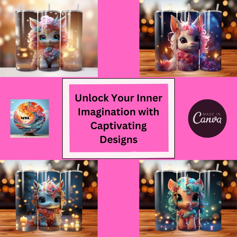 May include: Several stainless steel tumblers with unicorn designs. The unicorns have colorful manes and floral accents. The tumblers are decorated with a variety of backgrounds, including bokeh lights and a starry night. The text "Unlock Your Inner Imagination with Captivating Designs" is also visible.