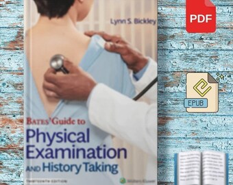 Bates' guide to physical Examination and History Taking 13th Edition Bickley