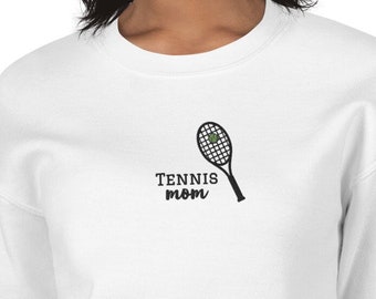 Embroidered Tennis Mom Sweatshirt, Tennis Mom, Gift for Mom, Mother's Day Gift, Tennis Mom Sweatshirt, Tennis Mom Gift, Tennis Team Shirt
