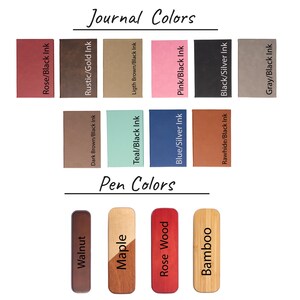 May include: A selection of journal covers and pen colors. The journal covers are in various colors and textures, including rose, rustic, teal, blue, and rawhide. The pen colors are walnut, maple, rose wood, and bamboo.