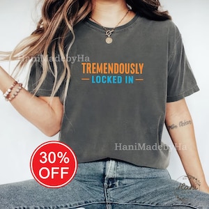 Ehrfürchtig Locked In T-Shirt, Motivations-Grafik-T-Shirt für Fokus und Entschlossenheit, Geschenk für Zielgänger, Geschenkidee für ehrgeizige Freunde