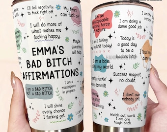 Personalized Bad B*tch Affirmations Tumbler, Custom Name Funny Saying Quotes Stainless Steel 20oz Tumbler, Self Gift, Daily Reminder Cup
