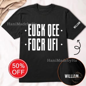Hidden Message Fck Off Personalized Shirt, Bold Statement Tee for Adults & Gifting, Humorous Gift for Friends, Gift for Humor Lovers