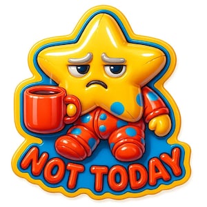 パジャマとコーヒーマグカップを着た星 - 「今日はダメ」と書いてある - かわいい漫画ステッカー - 耐候性 - 朝の不機嫌なユーモアファンへのギフト