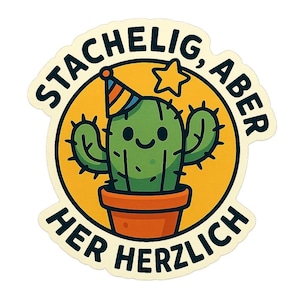 Kaktus mit Partyhut – Spruch „Stachelig, aber herzlich“ – Lustiger Autoaufkleber – wetterfest – Geschenk für Pflanzenfans & Humorfreunde