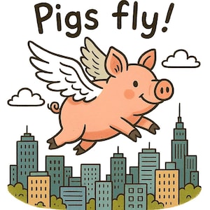 Puede incluir: Ilustración caprichosa de un cerdo rosa con alas volando sobre un paisaje urbano. El texto "Pigs fly!" está en la parte superior. Los edificios son azules, amarillos y marrones, con vegetación verde en la base. El cerdo está sonriendo.