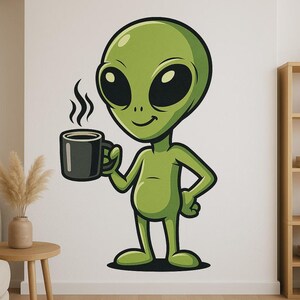 Autocollant mural Alien avec tasse de café, dessin animé amusant, pour camping-car, ordinateur portable, cadeau pour les accros au café, les fans de science-fiction et d'humour