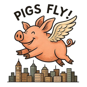 Puede incluir: Ilustración de un cerdo rosa con alas volando sobre una ciudad. El texto "PIGS FLY!" está encima. Los edificios son en tonos marrones y grises, creando una escena divertida.