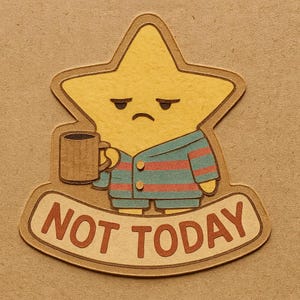 パジャマとコーヒーマグカップを着た星 - 「今日はダメ」と書いてある - かわいい漫画ステッカー - 耐候性 - 朝の不機嫌なユーモアファンへのギフト