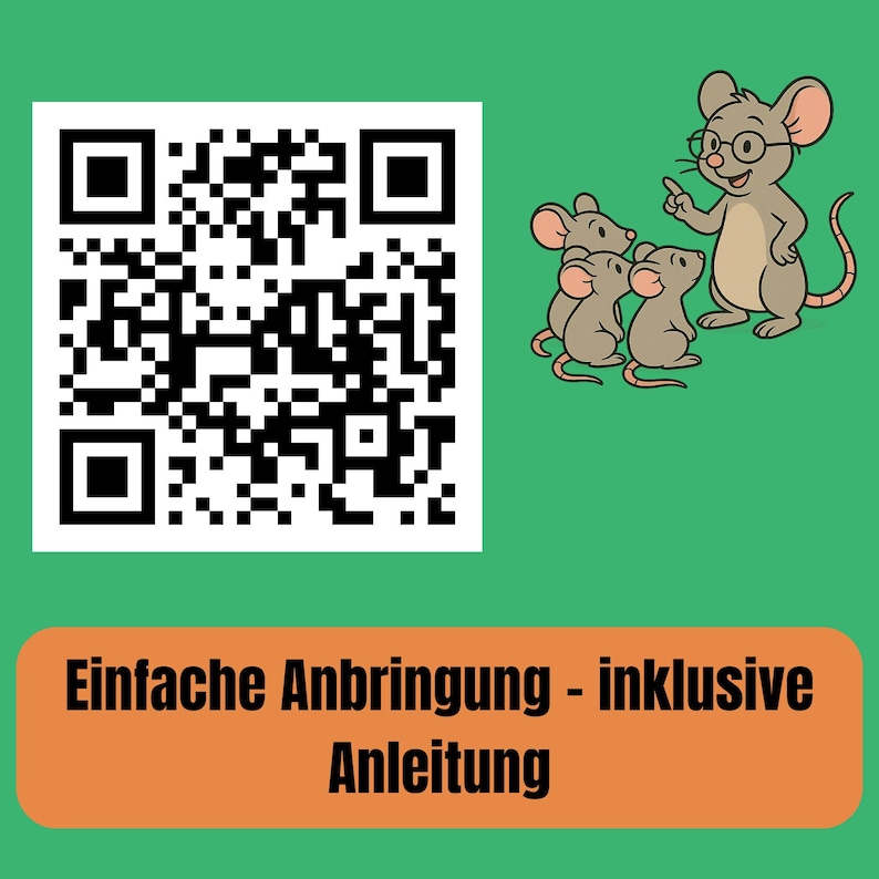 The image is a collage of two images: a QR code and a cartoon mouse with three other mice. The QR code is black and white, and the cartoon mouse is brown and gray. The text below the images reads "Einfache Anblingung - inclusive Anleitung".