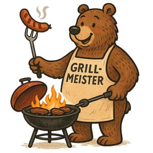 May include: A cartoon illustration of a brown bear grilling. The bear wears an apron that says "GRILL-MEISTER" and holds a sausage on a fork. A small grill with flames and food is in front of the bear.