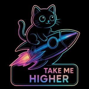 Gato en un cohete con la frase "Llévame más alto". Divertida pegatina de dibujos animados, resistente a la intemperie, regalo para amantes de los gatos, el espacio y el humor.