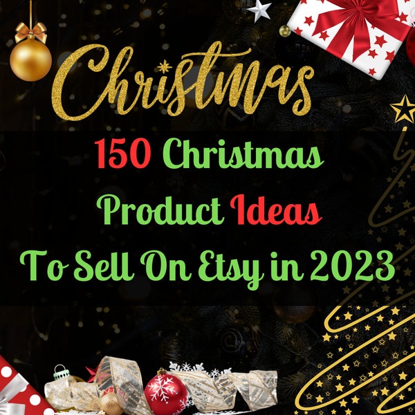 150 Christmas Etsy Product Ideas, List Of 150 Christmas Products To Sell On Etsy, Best Selling Winter Items Of 2023, Bestsellers Winter 2023
