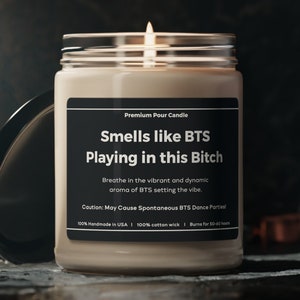 Funny candle gift for BTS Fans, Smells like Bts playing in this bitch, Best friend gift for Bts lover, Bts army gift, best gift for Bts fans