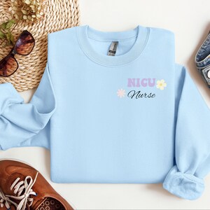 NICU Nurse Sweatshirt, NICU Crewneck, Neonatal Nurse Sweater, Nurse Appreciation Gift