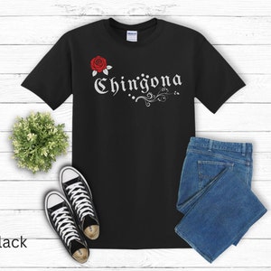 Chingona T-shirt, Mexican Women shirt, Latina Tee, Latin American Shirt, Chingona gift