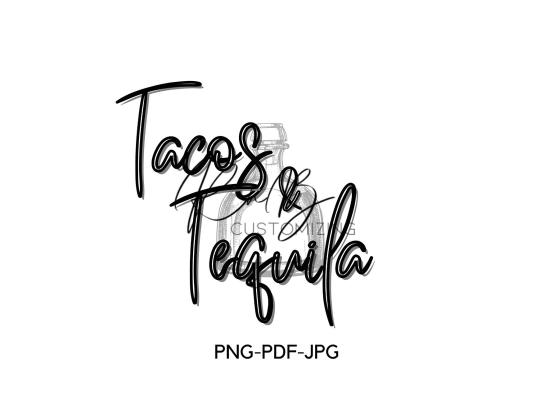 Tacos and Tequila, Tshirts, Tacos, Tequila, Margaritas, Drinks