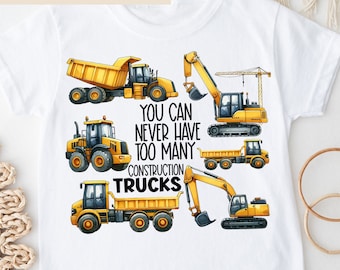 Too Many Construction Trucks PNG, Trucks Sublimation Digital Download, Excavator Crane Dump Truck png Construction Trucks PNG Vehicles png