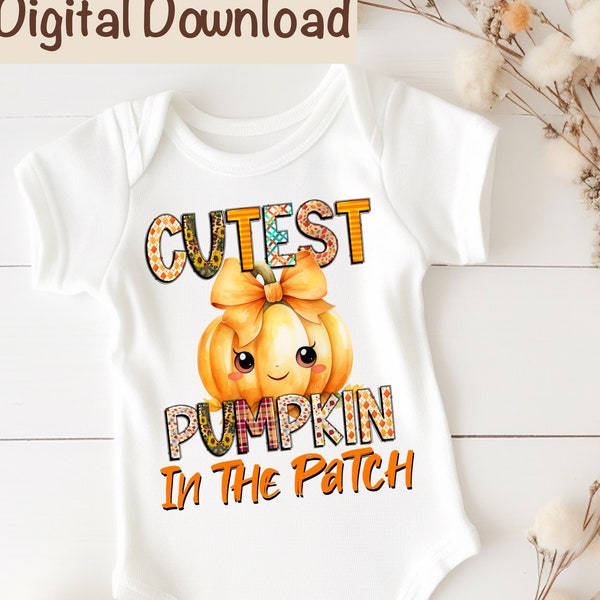 Cutest Pumpkin png, Cute Cutest Pumpkin in the Patch PNG,  Sublimation Design, Farm Pumpkin Patch PNG Fall Kids Cute Autumn Pumpkins png