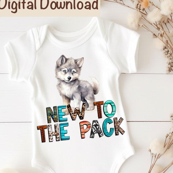 Cute Wolf PNG, New To The Pack Sublimation, Digital Download, Baby Wolf png, Wolf Baby png, Newborn Country Western Baby Shower Little Wolf