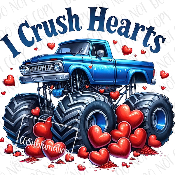 I Crush Hearts Valentine's Day PNG Monster Truck Sublimation Digital Download Valentine Kids Gifts Big Trucks Sublimation Cute Valentine Boy