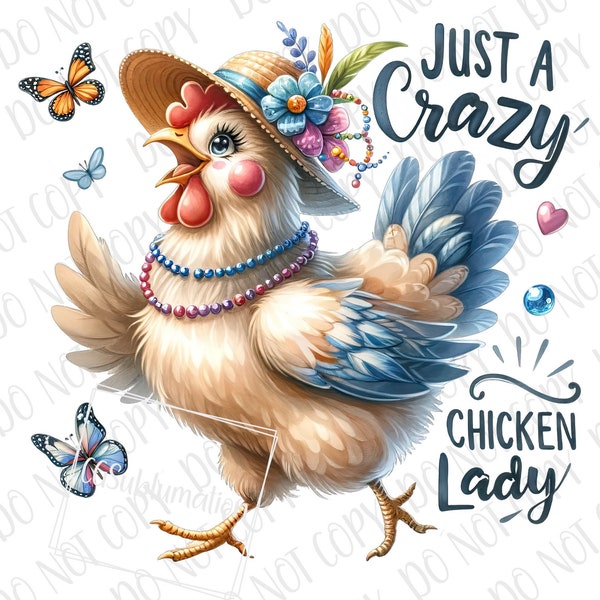 Funny Chicken PNG Just A Crazy Chicken Lady Sublimation, Farm Chicken Hen PNG Farm Animal Lover Gift, Crazy Chicken Lady PNG, Western Png