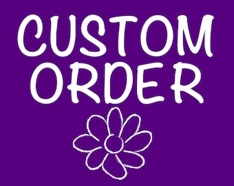 Custom Order Digital Download