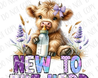 May include: A digital illustration of a fluffy brown calf with a purple bow, holding a baby bottle. The text "NEW TO THE HERD" is displayed in purple and blue letters with floral and heart patterns.