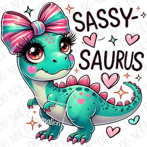 女の子向けT-Rex恐竜PNG、Sassy Saurus PNG、面白いSassySaurus恐竜昇華、女の子向け恐竜かわいいT-Rexベビープリント、女の子向け恐竜ギフト