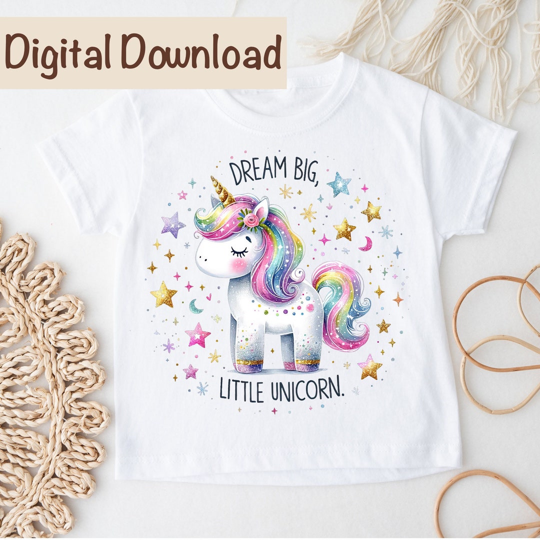 Dream Big Little Unicorn PNG Digital Download, Sparkly Unicorn Png ...